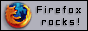 Firefox rocks!